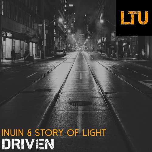 Story of Light, INUIN - Driven [LTUL010]